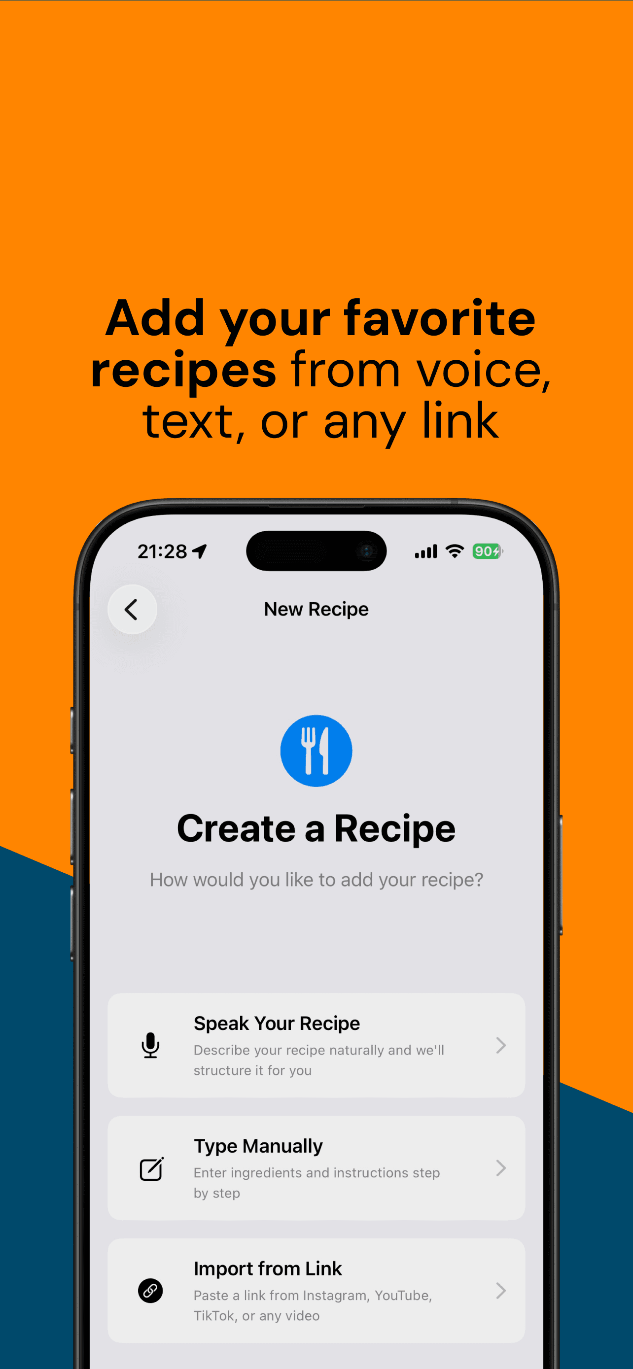 Add your favorite recipes from voice, text, or any link